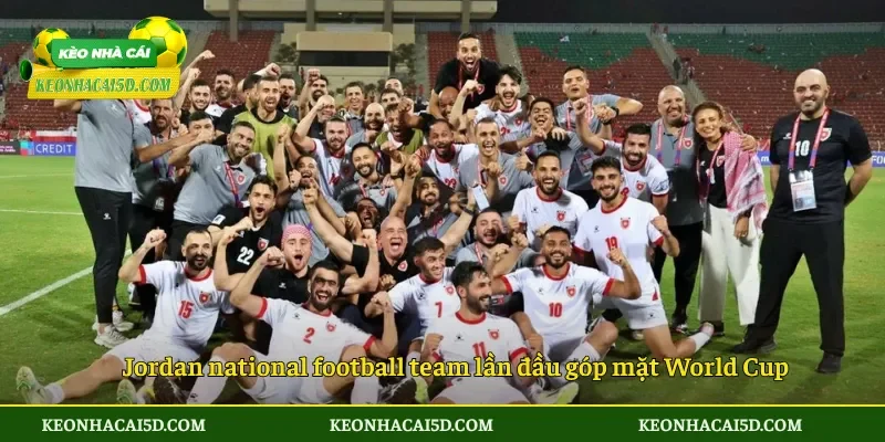 Jordan lần đầu góp mặt World Cup