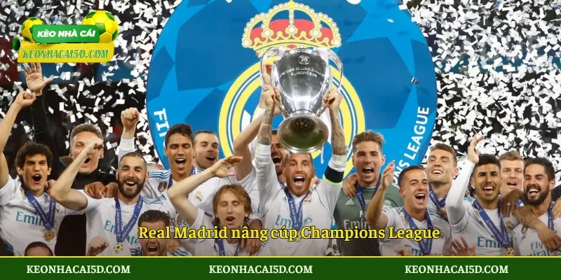 UEFA Champions League – Đỉnh cao bóng đá châu Âu 3 Real Madrid nâng cúp Champions League